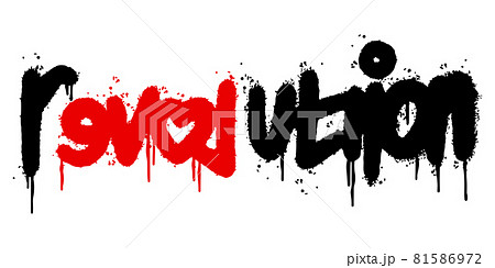 graffiti revolution word sprayed isolated on white background. Sprayed revolution font graffiti. vector illustration. graffiti revolution word sprayed isolated on white background. Sprayed revolution font graffiti. vector illustration. 81586972