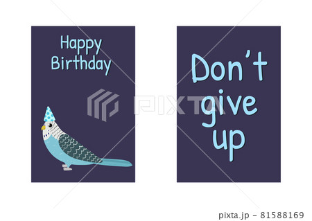 Birthday greeting cards with budgies parrot, Happy Birthday sign and funny quote Don t give up. Funny cartoon illustration. Cute parrots character. Kid nursery design. 81588169