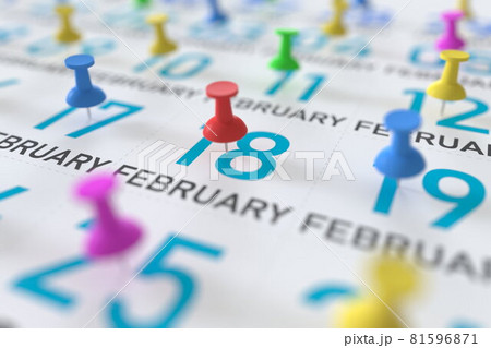 February 18 date and push pin on a calendar, 3D rendering 81596871