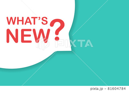 What's new speech bubble banner vector with copy space for business, marketing, flyers, banners, presentations, and posters. illustration What's new speech bubble banner vector with copy space for business, marketing, flyers, banners, presentations, and posters. illustration 81604784
