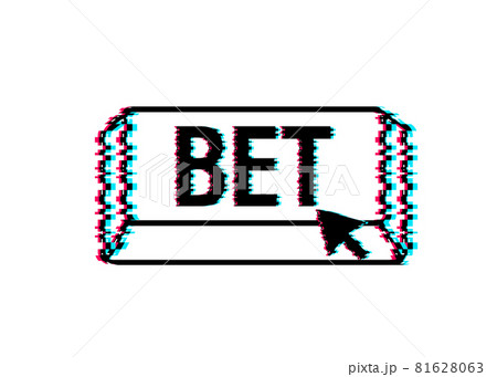 Bet glitch button.Arrow, cursor icon. Hand click. Online betting. Vector stock illustration. 81628063