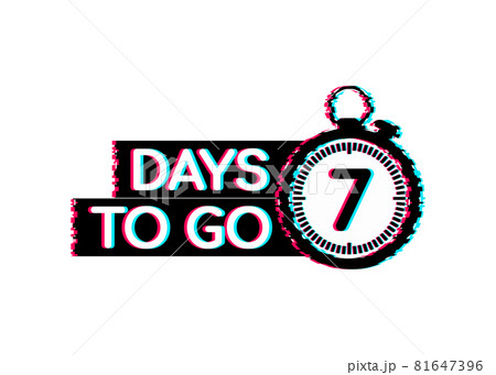 7 days to go. Glitch style icon. Vector typographic design. Vector stock illustration. 81647396