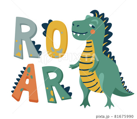 Roar dinosaur vector illustration background. Cute green smiling dino near big hand drawn letter text. Kid baby boy print design Roar dinosaur vector illustration background. Cute green smiling dino near big hand drawn letter text. Kid baby boy print design 81675990