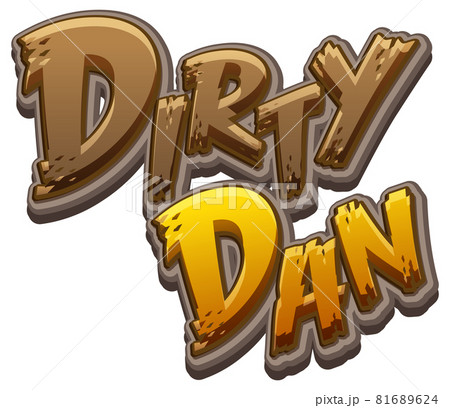 Dirty Dan logo text design 81689624
