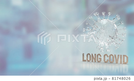 clear virus and word long covid for medical or sci concept 3d rendering clear virus and word long covid for medical or sci concept 3d rendering 81748026