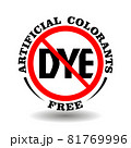 Vector round stamp No artificial colorants, non synthetic colors for product packaging. Circle icon DYE free isolated on white 81769996