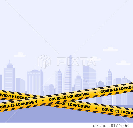Caution lines with text lockdown due to coronavirus crisis. Caution lines with text lockdown due to coronavirus crisis. 81776460