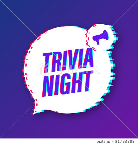 Megaphone with trivia night. Megaphone banner. Web design. Glitch icon. Vector stock illustration. 81783888