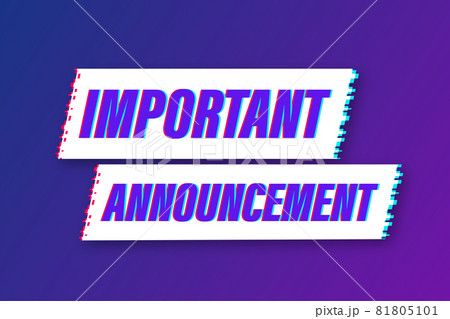 Banner with important announcement. Important announcement sign glitch icon. Exclamation danger sign. Alert icon. Vector stock illustration. Banner with important announcement. Important announcement sign glitch icon. Exclamation danger sign. Alert icon. Vector stock illustration. 81805101
