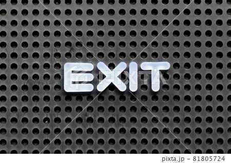 White color letter in word exit on black pegboard background 81805724