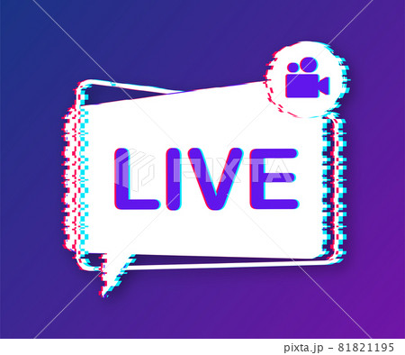 Live streaming logo. Glitch icon. Stream interface. Vector stock illustration. Live streaming logo. Glitch icon. Stream interface. Vector stock illustration. 81821195