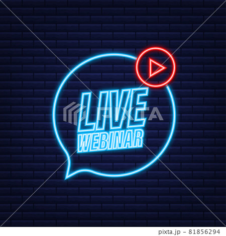 Live webinar button with megaphone, icon. Neon icon. Vector illustration. 81856294