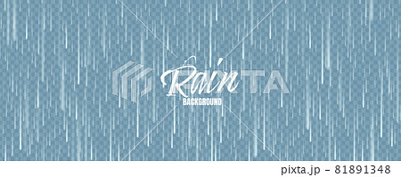 Realistic blue rain texture. Rainfall, water drops effect. Autumn wet rainy day. Vector illustration Realistic blue rain texture. Rainfall, water drops effect. Autumn wet rainy day. Vector illustration 81891348