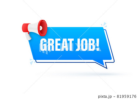Megaphone with Great job. Megaphone banner. Web design. Vector stock illustration. Megaphone with Great job. Megaphone banner. Web design. Vector stock illustration. 81959176