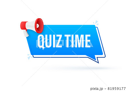 Megaphone banner - Quiz time text. Vector illustration. Megaphone banner - Quiz time text. Vector illustration. 81959177