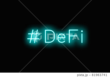 黒背景に #DeFi と書かれた青いネオンサイン 81963741