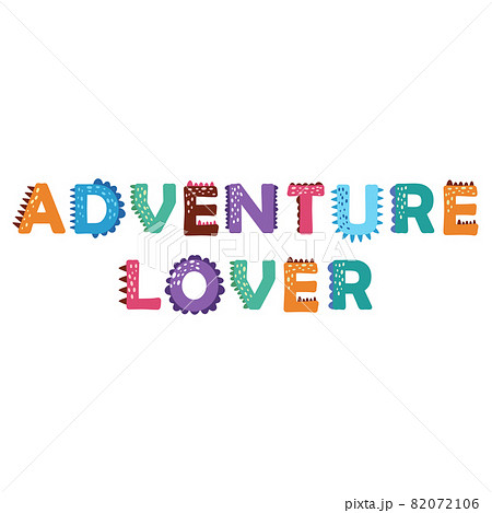 Dinosaur lettering. Love adventure. Bright modern illustration for kids, nursery, poster, card, birthday party, packaging paper design 82072106