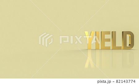 gold text yield for business concept 3d rendering gold text yield for business concept 3d rendering 82143774