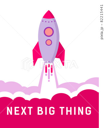 Next big thing is a message on background of rocket taking off. Next big thing is a message on background of rocket taking off. 82215441