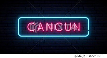 Cancun neon sign. 82240282