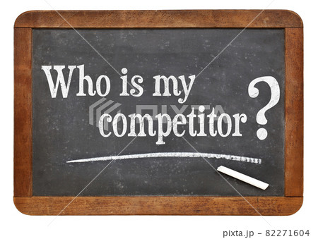 who is my competitor who is my competitor 82271604