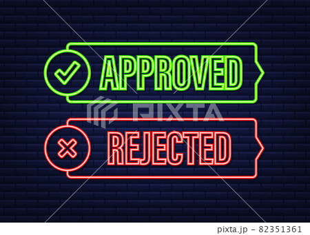 Approved and rejected label sticker icon. Neon icon. Vector stock illustration. Approved and rejected label sticker icon. Neon icon. Vector stock illustration. 82351361