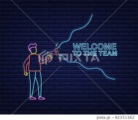 Man Holding Megaphone with Welcome to the team. Megaphone banner. Web design. Neon icon. Vector stock illustration. 82351362