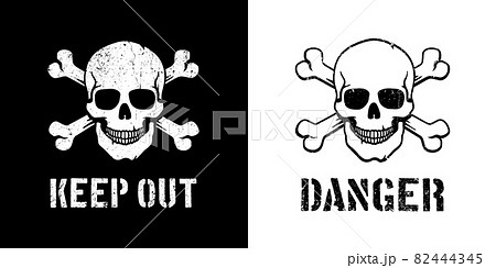Skull and bones danger sign, keep out Skull and bones danger sign, keep out 82444345