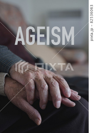 word ageism and old man and woman holding hands 82536063