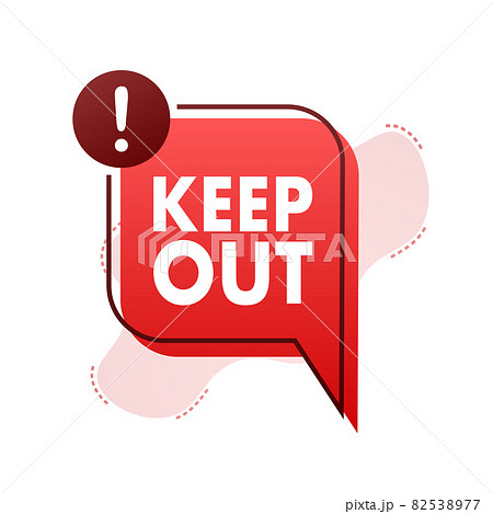 Keep out danger, great design for any purposes. Restriction icon. Security label. Vector stock illustration. Keep out danger, great design for any purposes. Restriction icon. Security label. Vector stock illustration. 82538977