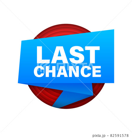 Ribbon banner, business concept with text last chance. Vector illustration. 82591578