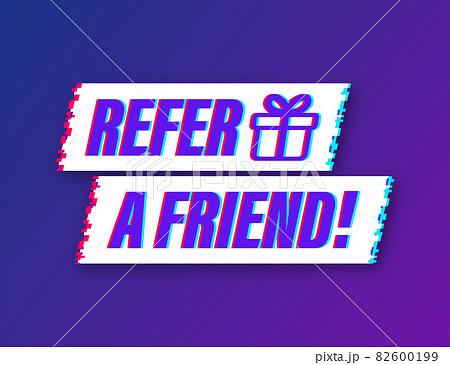 Refer a friend glitch icon. Business success. Vector stock illustration. Refer a friend glitch icon. Business success. Vector stock illustration. 82600199