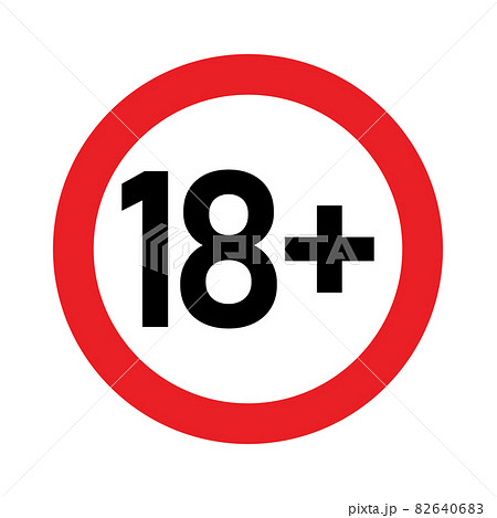 18 plus sign age restrictions. 82640683