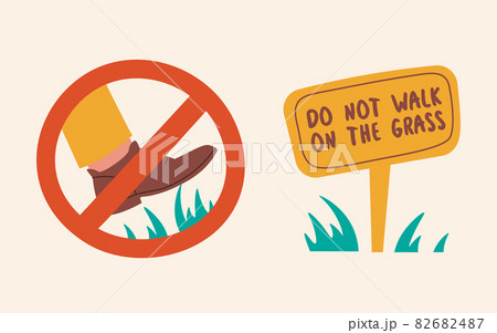 Prohibitory sign Do not walk on the grass. Foot stepping on the lawn. Cute illustrations for the rules. Prohibitory sign Do not walk on the grass. Foot stepping on the lawn. Cute illustrations for the rules. 82682487
