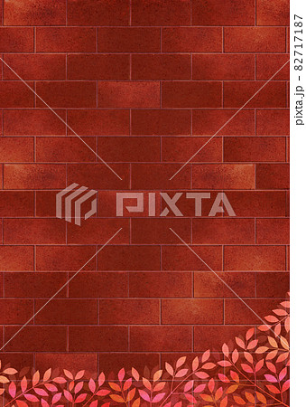 背景素材 煉瓦 レンガ 紅葉 枯葉 壁 ブロック 82717187