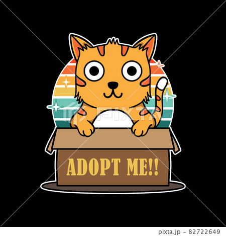 Illustration design of cute funny cat hold box sign adopt me in black background. Good for logo, background, tshirt, banner 82722649