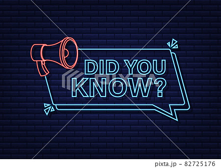 Did You Know Megaphone Label. Neon icon. Vector stock illustration. Did You Know Megaphone Label. Neon icon. Vector stock illustration. 82725176
