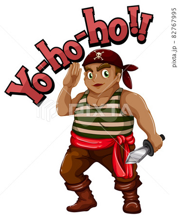 A pirate man cartoon character with Yo-ho-ho... - Stock Illustration  [82767995] - PIXTA