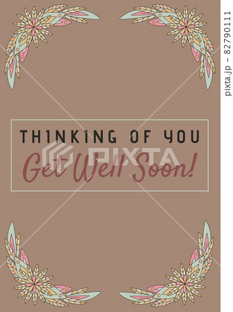 Thinking of you get well soon text in frame with illustration of flowers on brown background 82790111