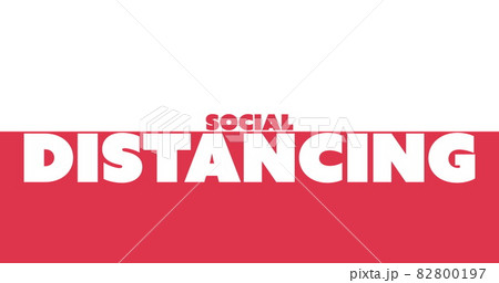 Social distancing text moving against white and red background 82800197