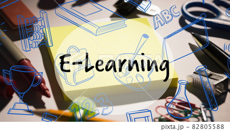 Image of e-learning text over school items icons and desk 82805588