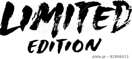 Limited edition. Ink handwritten lettering. Modern dry brush calligraphy. Typography poster design. Vector illustration 82806013