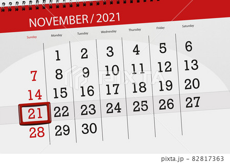 Calendar planner for the month november 2021, deadline day, 21, sunday Calendar planner for the month november 2021, deadline day, 21, sunday 82817363
