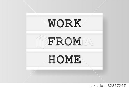Work from Home. Retro advertising with retro lightbox on white background. Vector design banner. Vector illustration. Work from Home. Retro advertising with retro lightbox on white background. Vector design banner. Vector illustration. 82857267