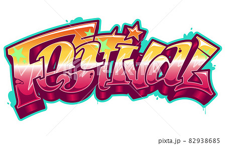 Festival word in graffiti styleのイラスト素材 [82938685] - PIXTA