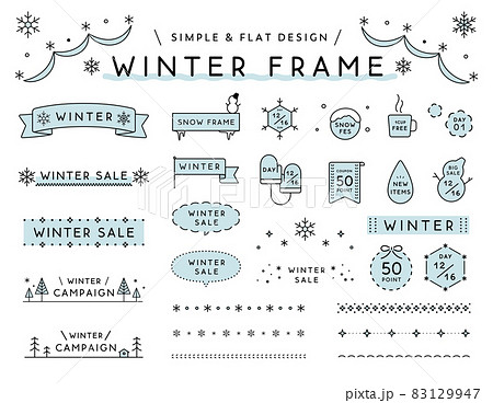 シンプルな冬のフレームのセット　雪　飾り　装飾　あしらい　枠　境界線　見出し　吹き出し　タイトル 83129947