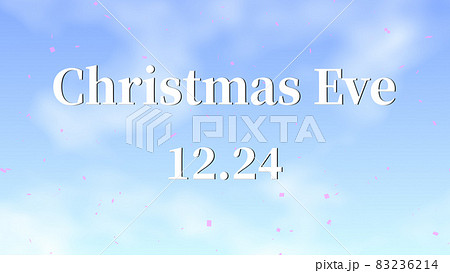 クリスマスイブ Christmas Eve 英語 12月24日 テキスト 背景 グリーティングカード クリスマスイブ Christmas Eve 英語 12月24日 テキスト 背景 グリーティングカード 83236214
