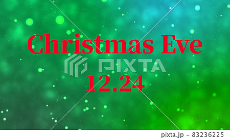 クリスマスイブ　Christmas Eve　英語　12月24日　テキスト　背景　グリーティングカード 83236225