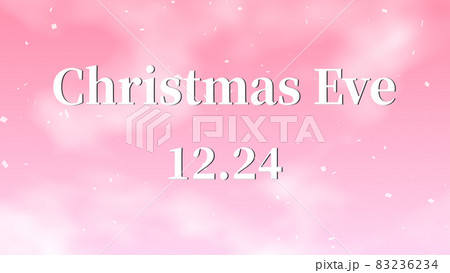 クリスマスイブ　Christmas Eve　英語　12月24日　テキスト　背景　グリーティングカード 83236234