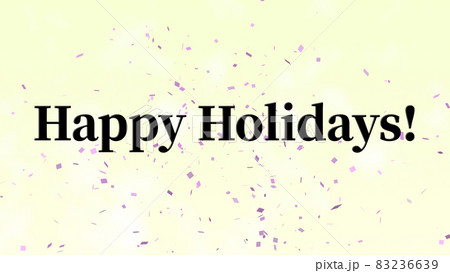 Happy Holidays　ハッピーホリデー　テキスト　素材　年末　背景　壁紙　メッセージカード 83236639